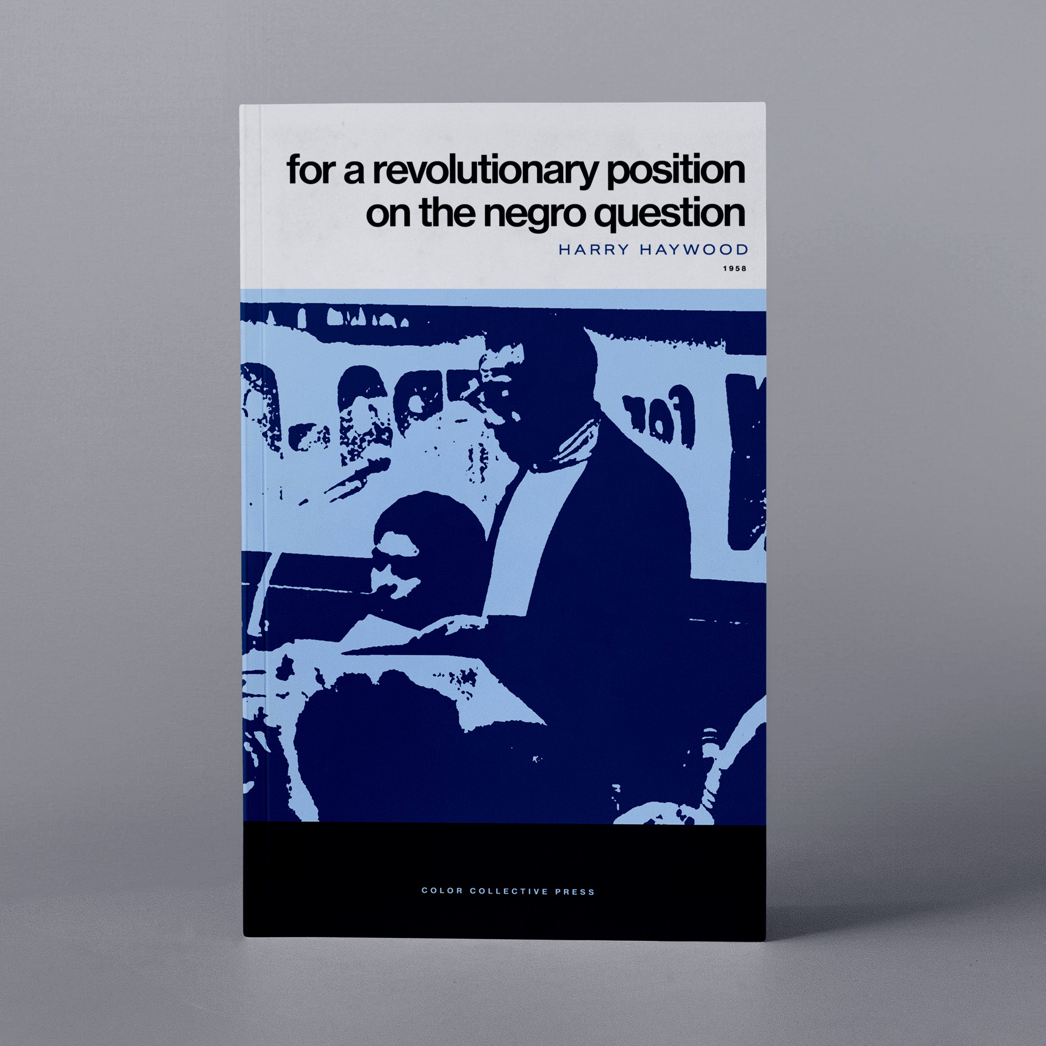 1958: For A Revolutionary Position on the Negro Question (Harry Haywood)