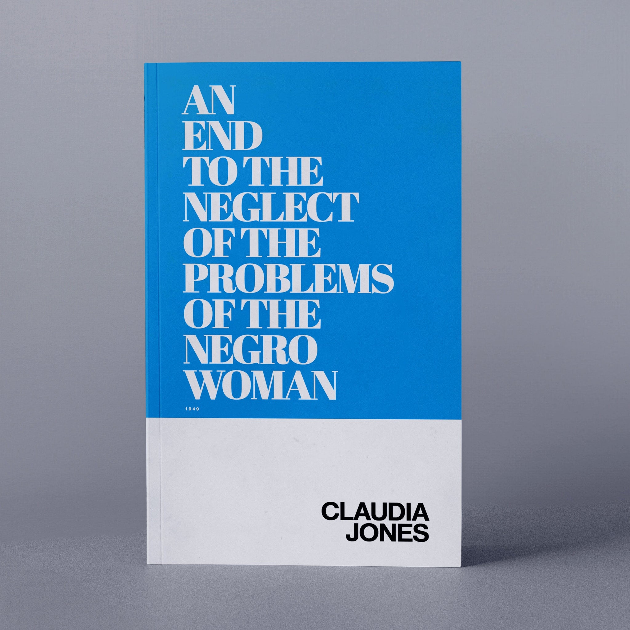 1949: An End to the Neglect of the Problems of the Negro Woman (Claudia Jones)