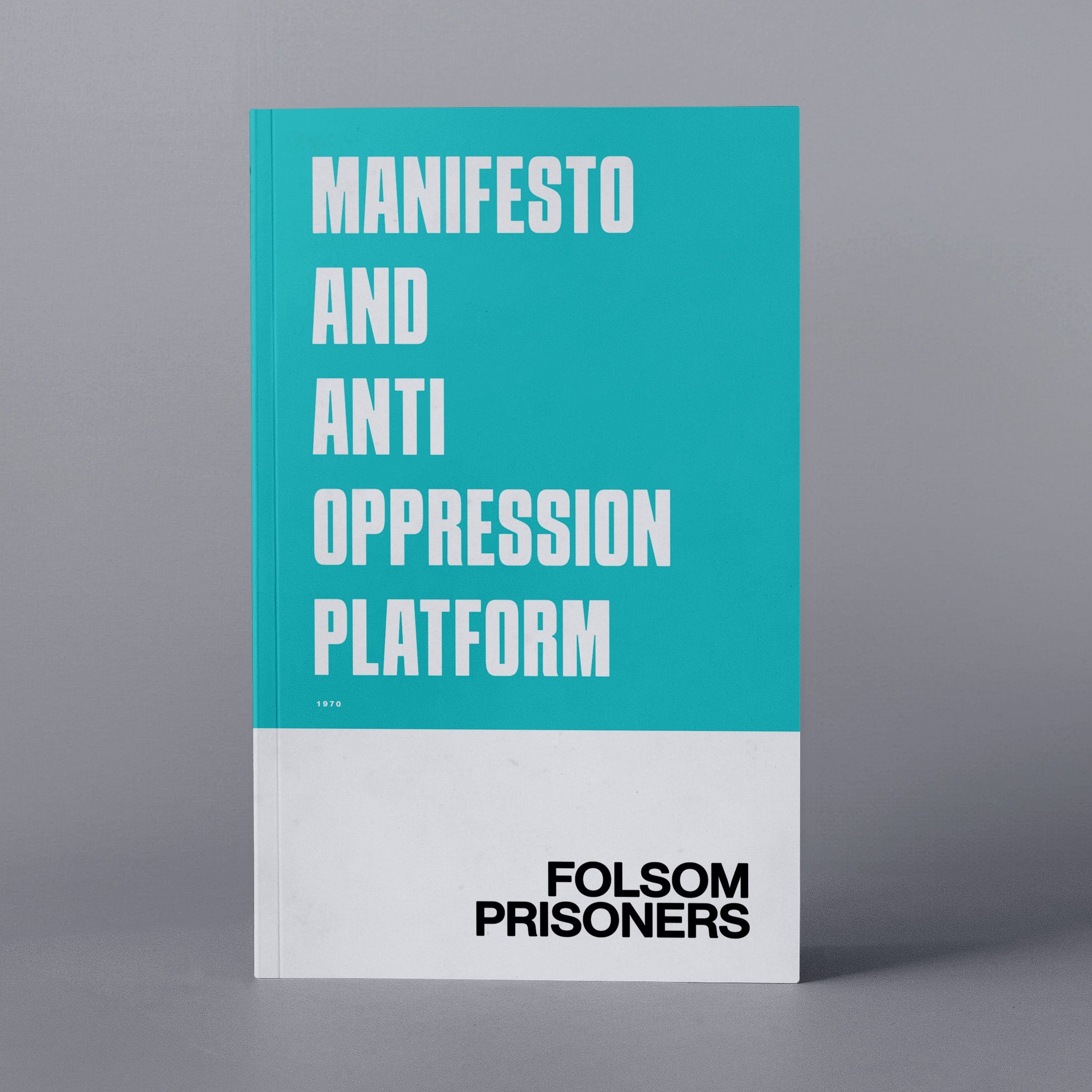 1970: Manifesto of Demands (Folsom Prisoners)