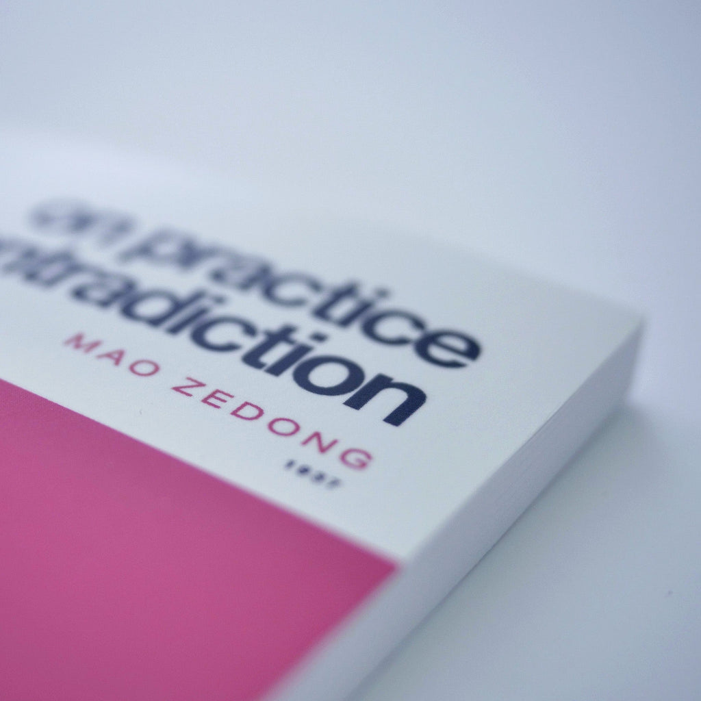 1937: On Practice & Contradiction (Mao Zedong)