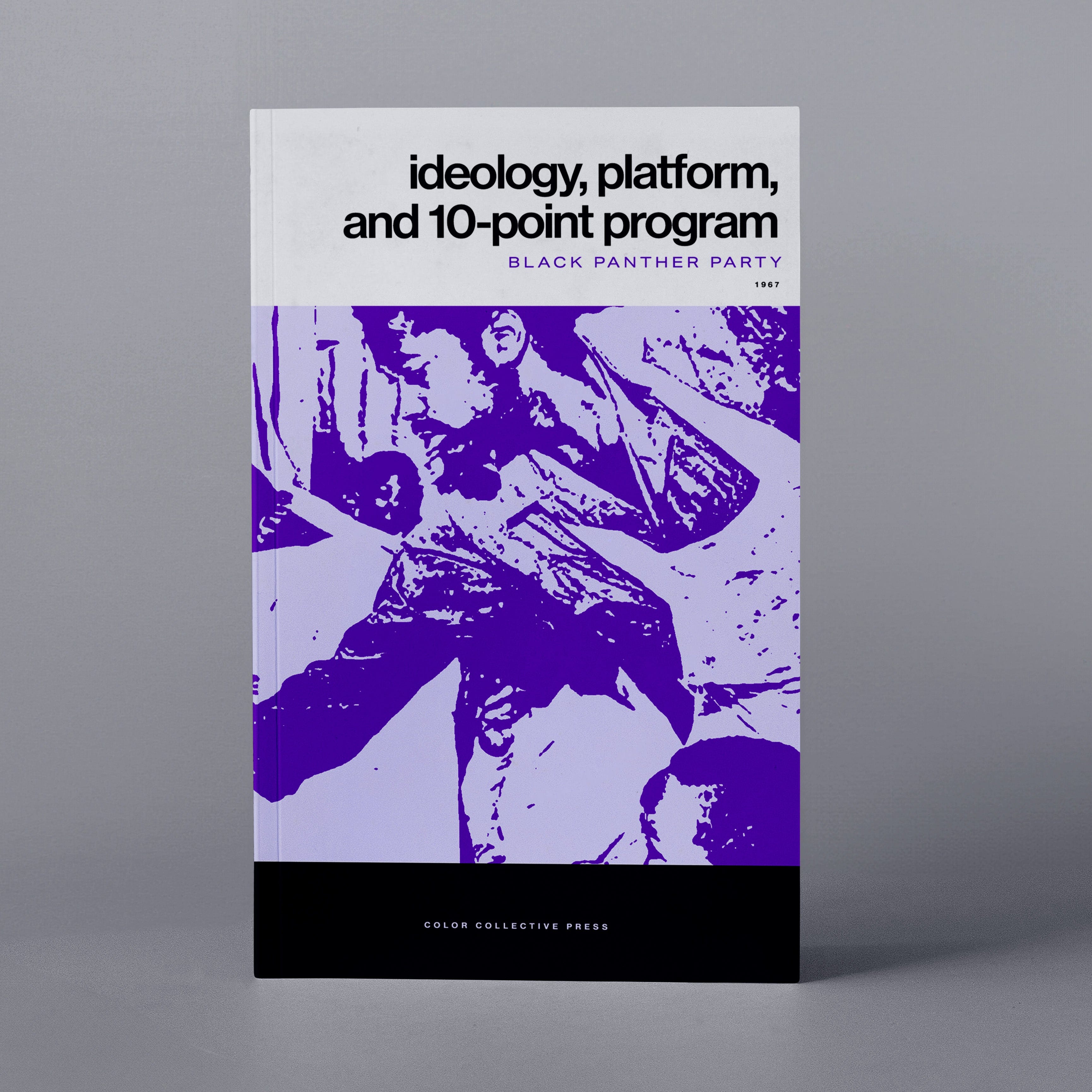 1967: Ideology, Platform, and 10-Point Program (Black Panther Party)