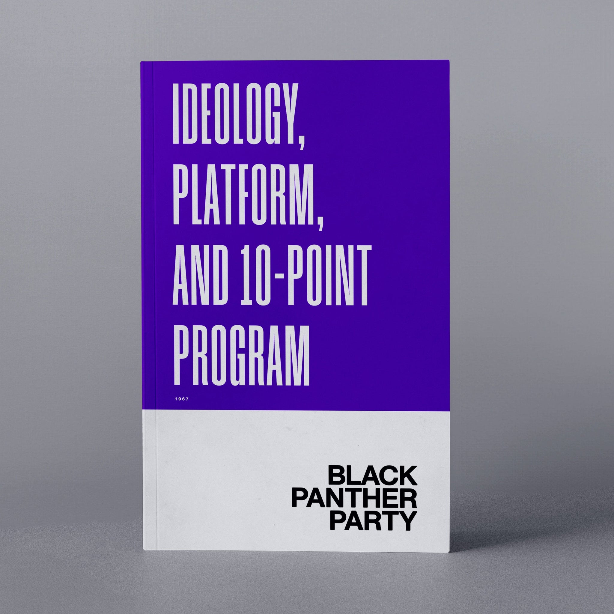 1967: Ideology, Platform, and 10-Point Program (Black Panther Party)