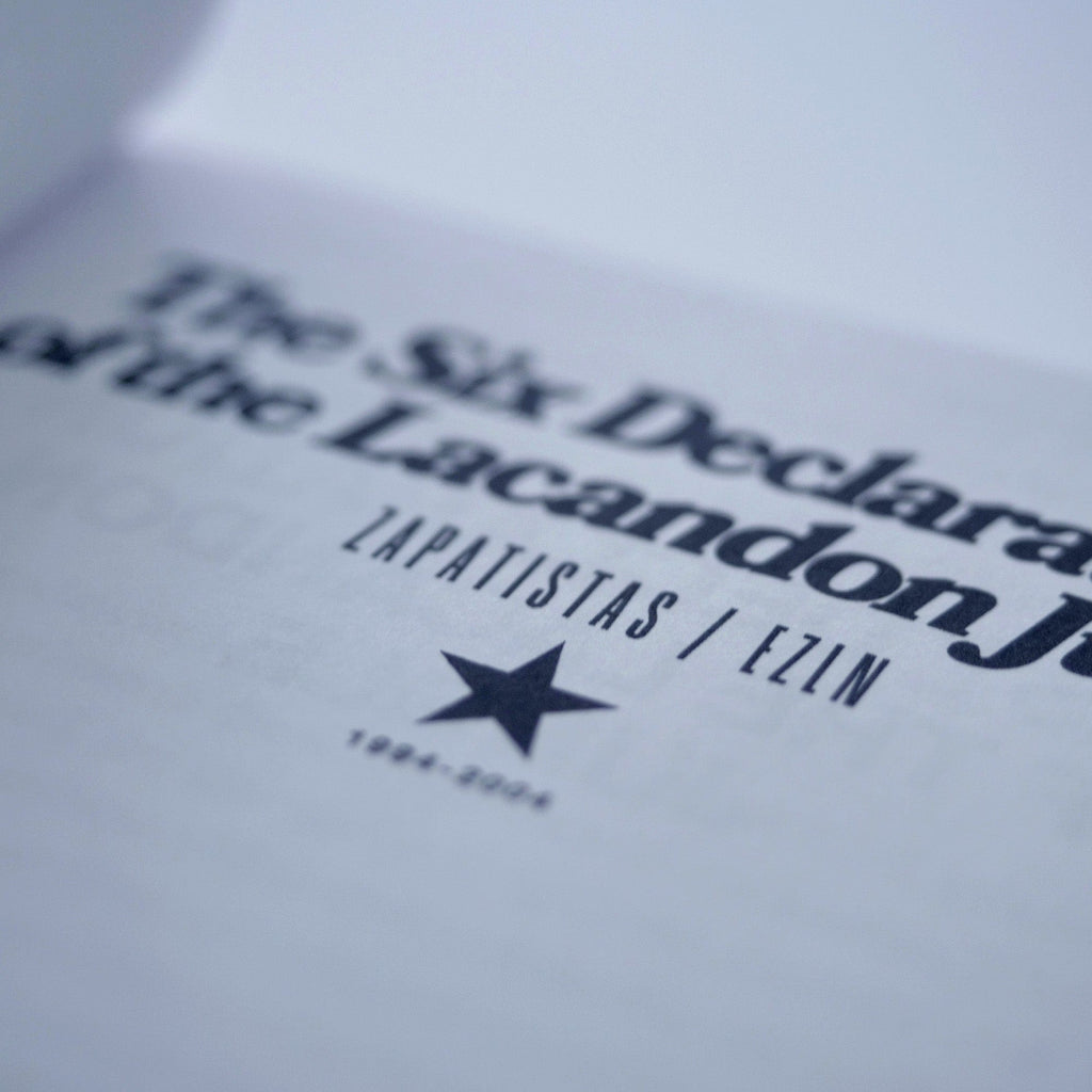 Six Declarations of the Lacandon Jungle (Zapatistas)