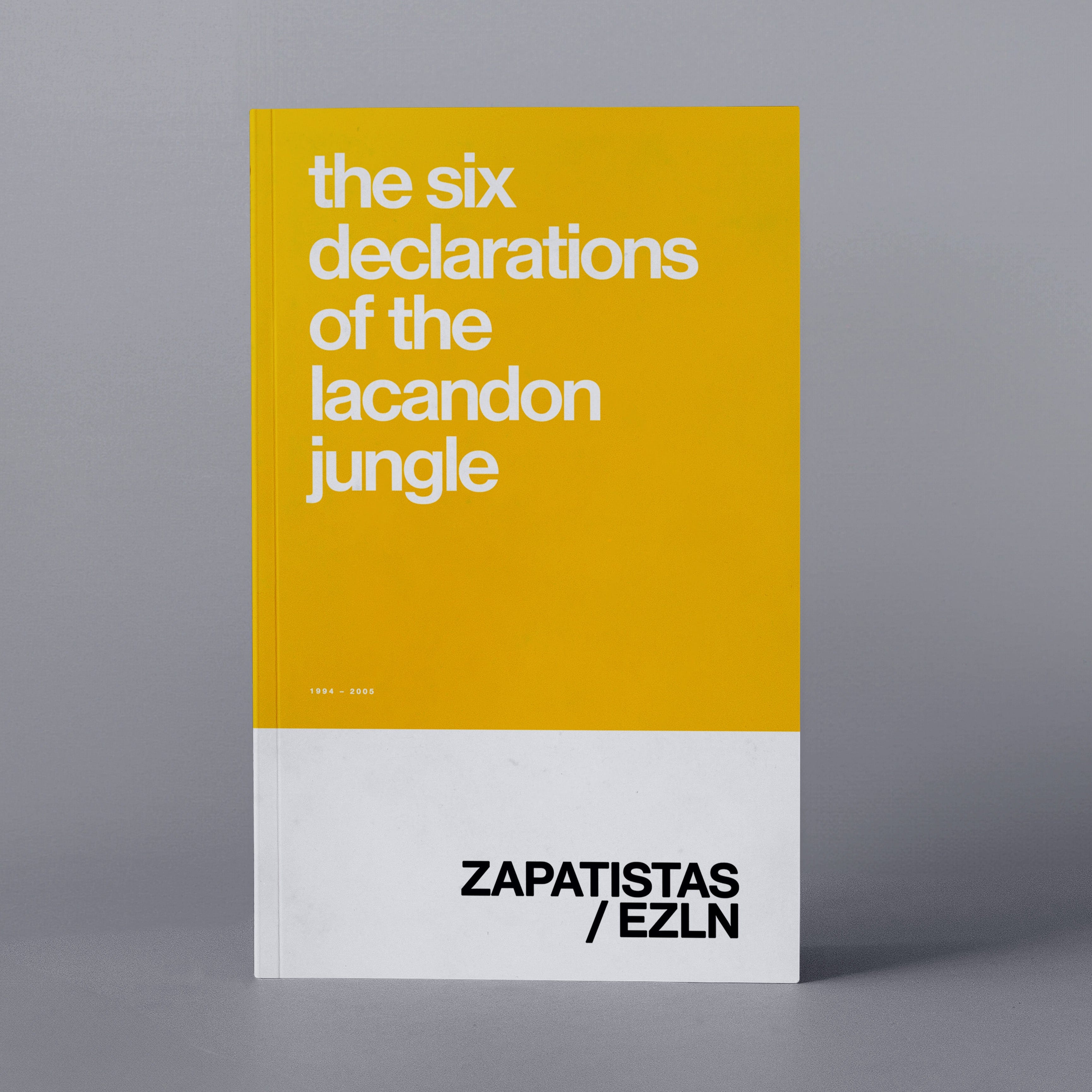 Six Declarations of the Lacandon Jungle (Zapatistas)