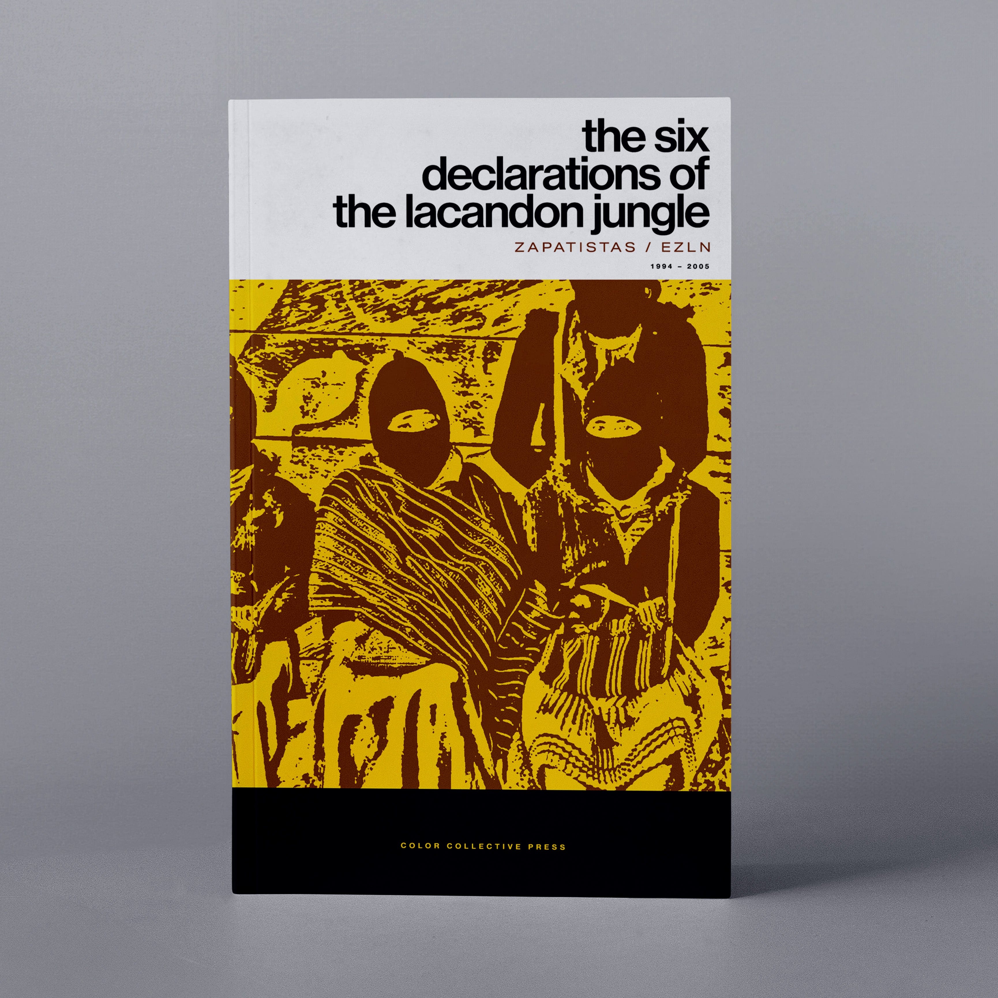 Six Declarations of the Lacandon Jungle (Zapatistas)