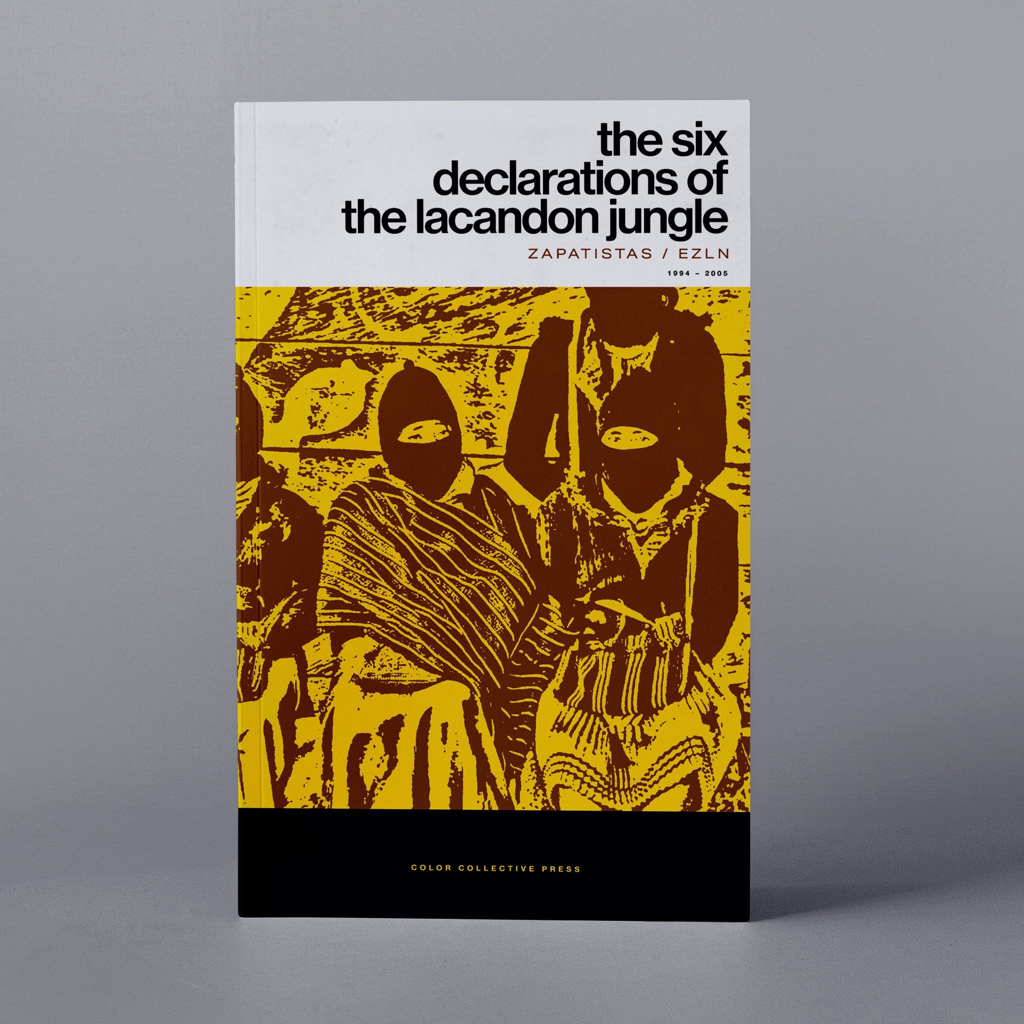 Six Declarations of the Lacandon Jungle (Zapatistas)