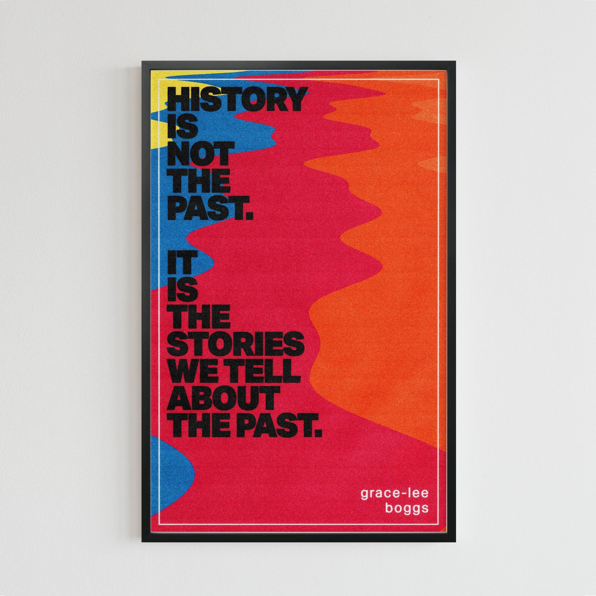 Grace Lee Boggs (quote)(11 x 17 Poster print)