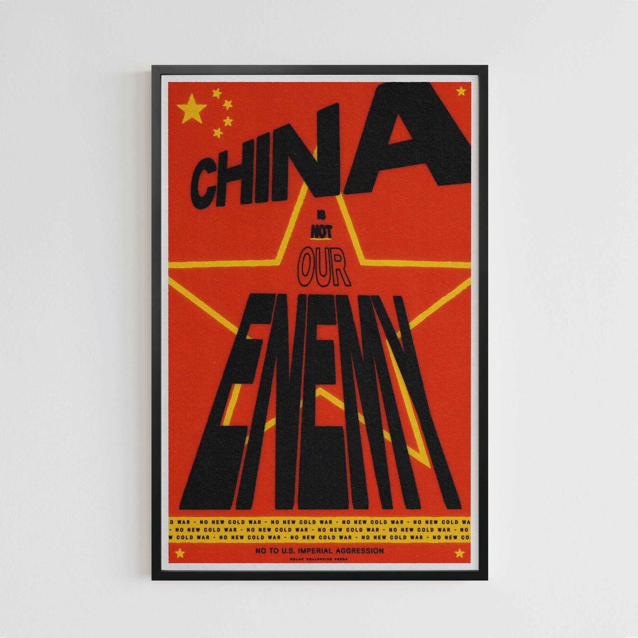 China Is Not Our Enemy (11 x 17 Poster print)