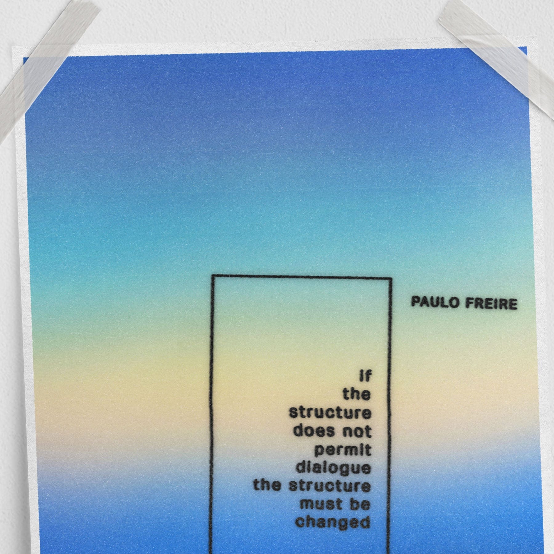 Paulo Freire QUOTE (11 x 17 Poster print)