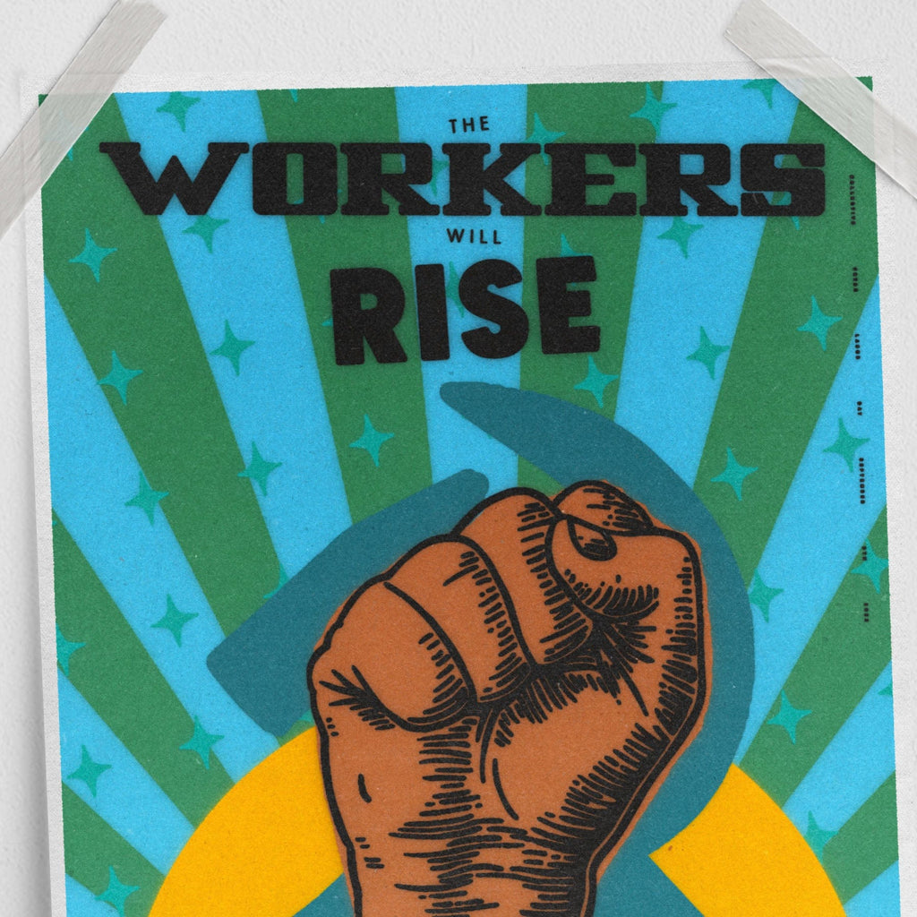 Workers Rise and Organize! (11 x 17 Poster print)