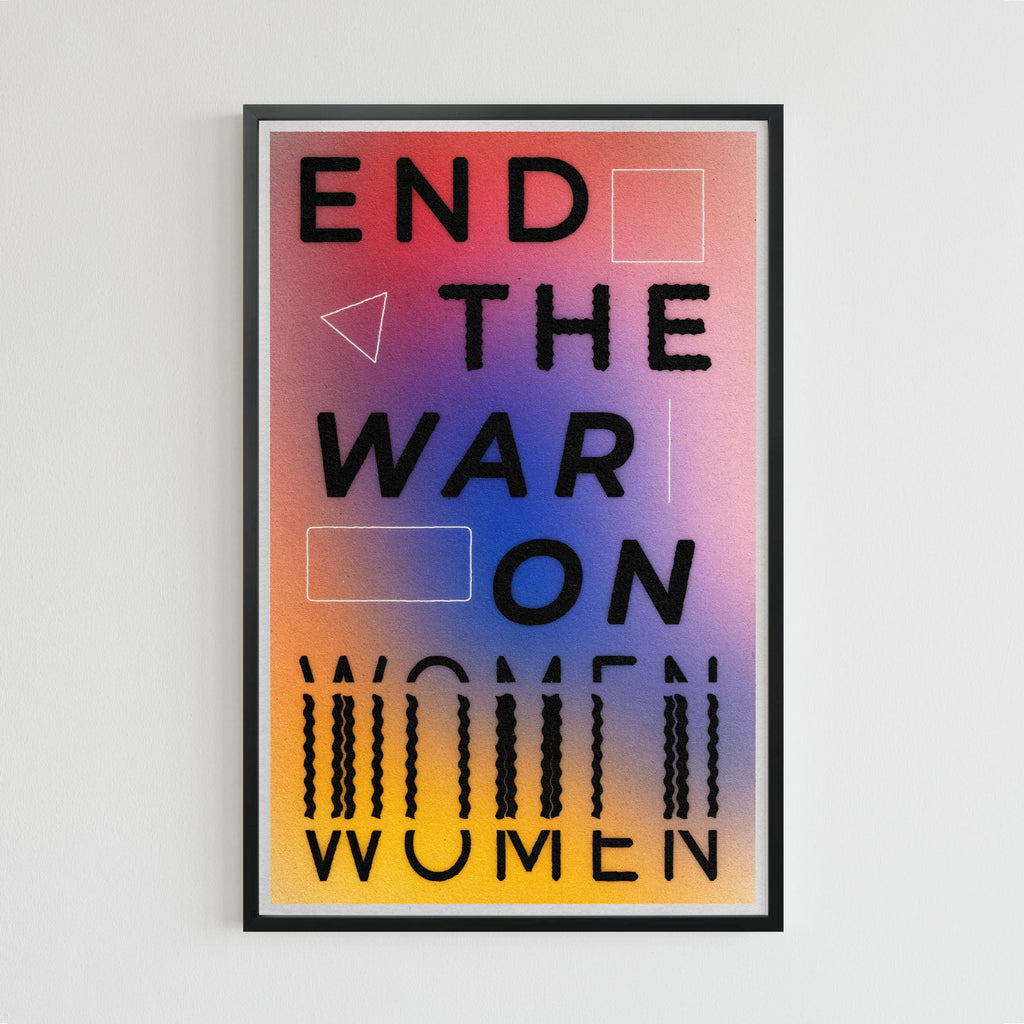 End the War on Women (11 x 17 Poster print)