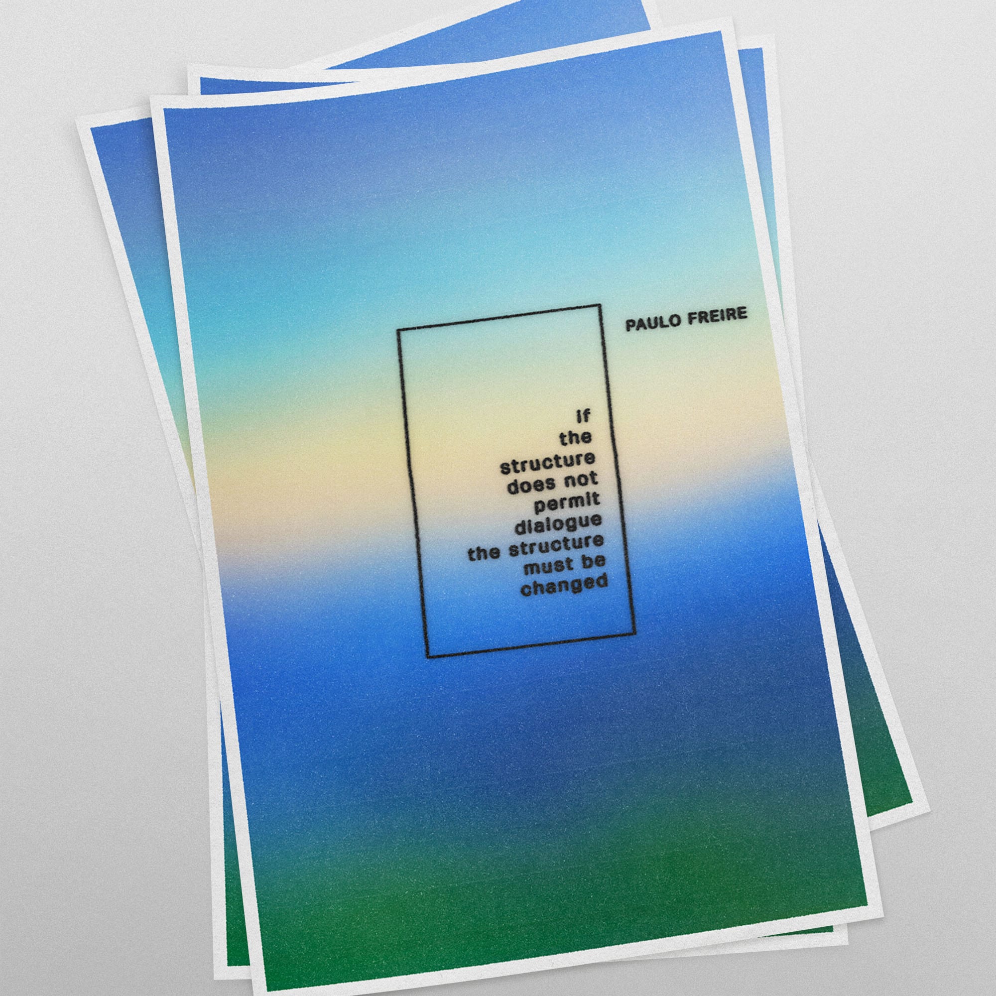 Paulo Freire QUOTE (11 x 17 Poster print)