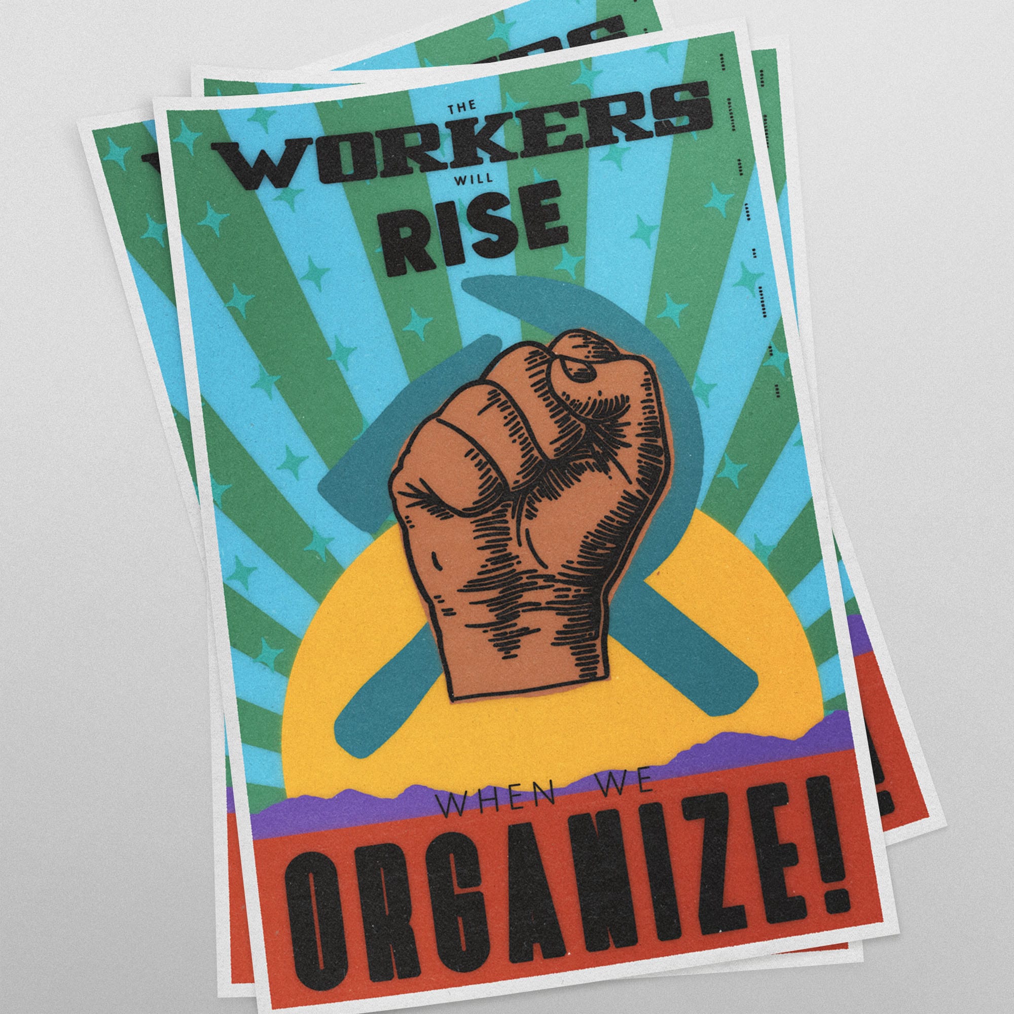 Workers Rise and Organize! (11 x 17 Poster print)