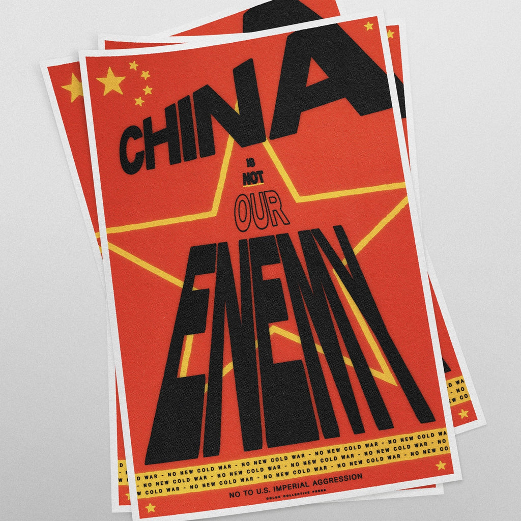 China Is Not Our Enemy (11 x 17 Poster print)