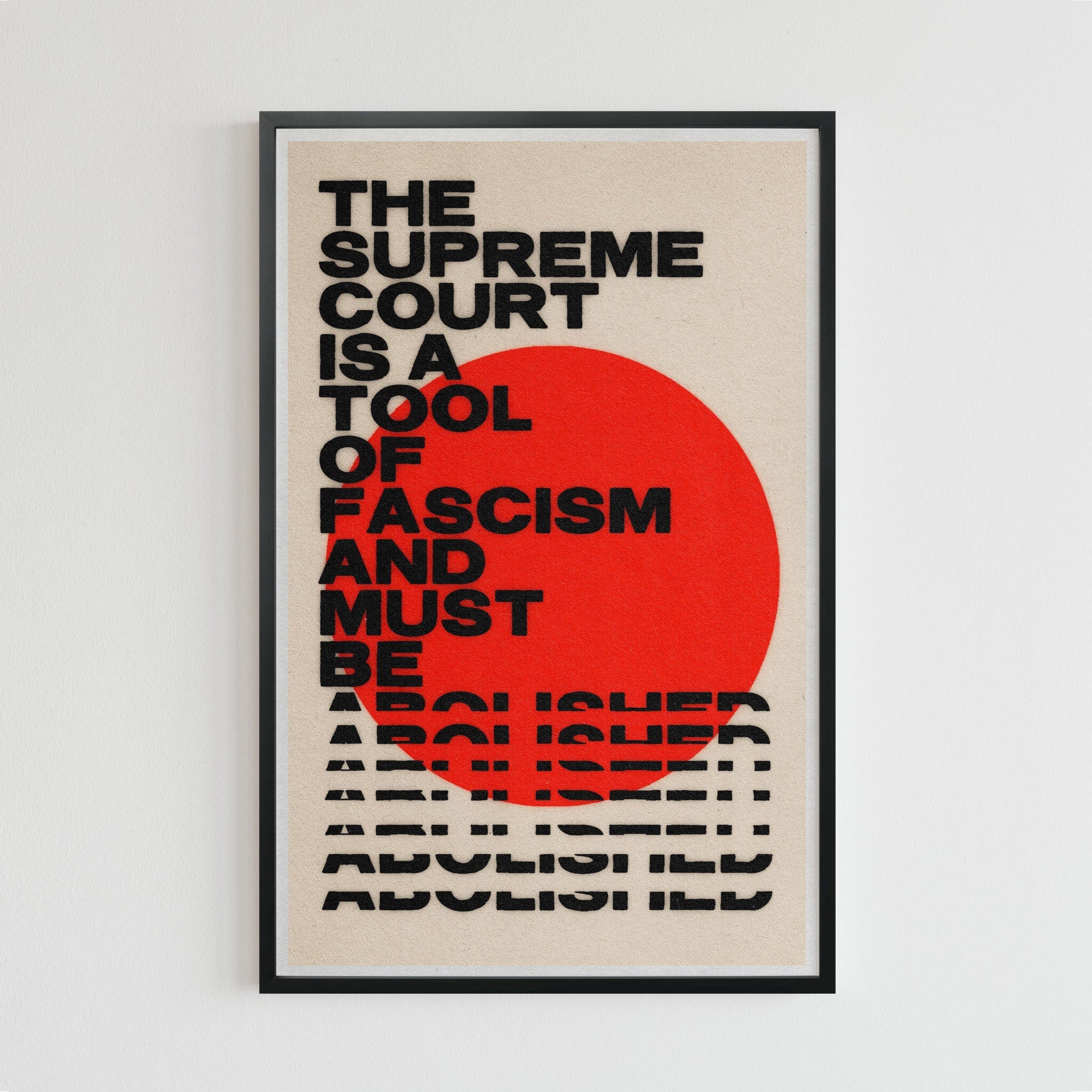 Abolish the Supreme Court (11 x 17 Poster print)