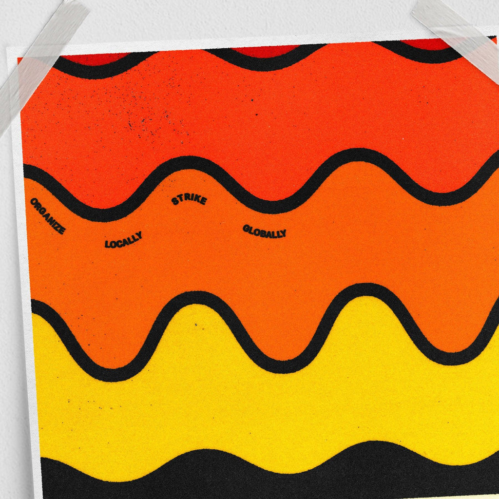 Organize Locally, Strike Globally (11 x 17 Poster print) - Color Collective Press